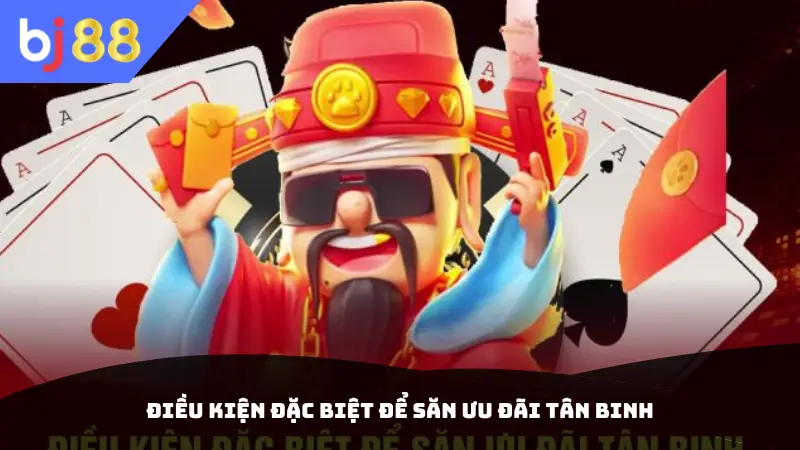 Điều kiện đặc biệt để săn ưu đãi tân binh