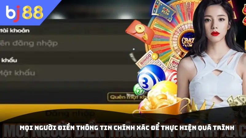 Mọi người điền thông tin chính xác để thực hiện quá trình